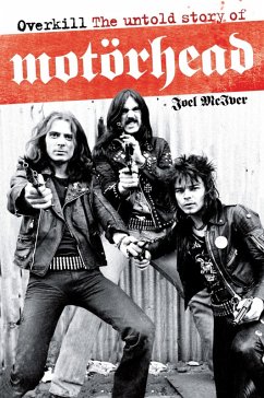 Overkill: The Untold Story of Motörhead (eBook, ePUB) - Mciver, Joel