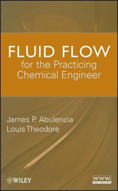 Fluid Flow for the Practicing Chemical Engineer (eBook, ePUB) - Abulencia, James Patrick; Theodore, Louis