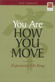 You Are How You Move (eBook, ePUB)