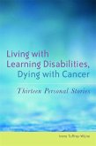 Living with Learning Disabilities, Dying with Cancer (eBook, ePUB)