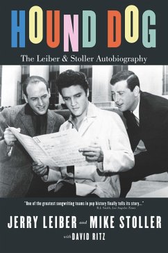 Hound Dog: The Leiber and Stoller Autobiography (eBook, ePUB) - Ritz, David; Leiber, Jerry