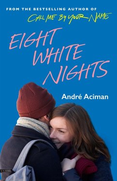 Eight White Nights (eBook, ePUB) - Aciman, Andre