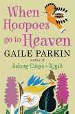 When Hoopoes Go To Heaven (eBook, ePUB)