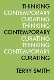 Thinking Contemporary Curating (eBook, ePUB)