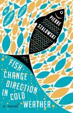 Fish Change Direction in Cold Weather (eBook, ePUB)