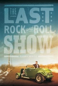 Last Rock and Roll Show (eBook, ePUB) - White, Danny