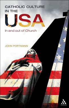 Catholic Culture in the USA (eBook, PDF) - Portmann, John