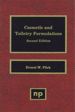 Cosmetic and Toiletry Formulations, Volume 1 (eBook, PDF) - Flick, Ernest W. Cosmetic and Toiletry Formulations, Volume 1 (eBook, PDF) - Flick, Ernest W.