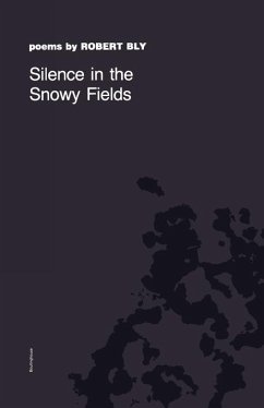 Silence in the Snowy Fields (eBook, ePUB) - Bly, Robert