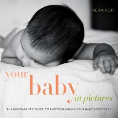 Your Baby in Pictures (eBook, ePUB) - Koh, Me Ra