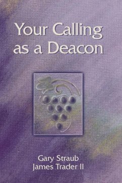 Your Calling as a Deacon (eBook, PDF) - Straub, Gary