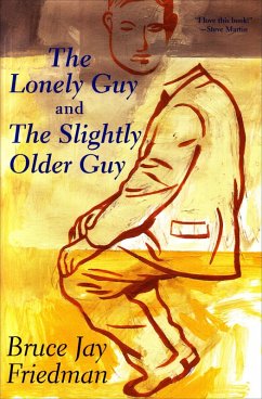The Lonely Guy and The Slightly Older Guy (eBook, ePUB)
