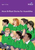 More Brilliant Stories for Assemblies (eBook, ePUB)