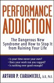 Performance Addiction (eBook, ePUB)