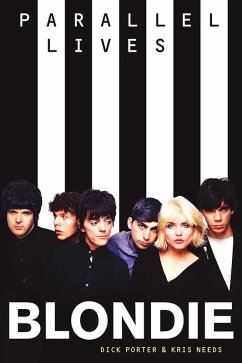 Blondie: Parallel Lives (eBook, ePUB) - Porter, Dick; Needs, Kris