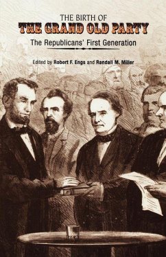 The Birth of the Grand Old Party (eBook, ePUB)