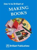 How to be Brilliant at Making Books (eBook, PDF)