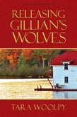 Releasing Gillian's Wolves (eBook, ePUB) Releasing Gillian's Wolves (eBook, ePUB)