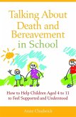 Talking About Death and Bereavement in School (eBook, ePUB)