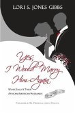 Yes, I Would Marry Him Again (eBook, ePUB)