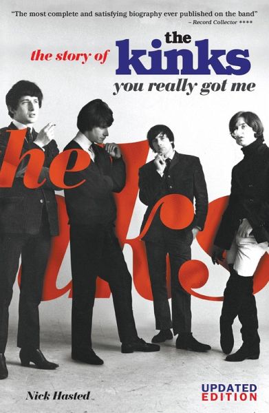 You Really Got Me: The Story of The Kinks (eBook, ePUB) You Really Got Me: The Story of The Kinks (eBook, ePUB)