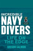 Incredible Navy Divers: Life On The Edge (eBook, ePUB)