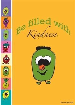 Be Filled With Kindness (eBook, ePUB) - Betzold, Paula