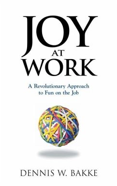 Joy at Work (eBook, ePUB) - Bakke, Dennis W.