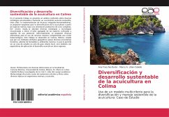 Diversificación y desarrollo sustentable de la acuicultura en Colima - Fracchia-Durán, Ana;Liñan-Cabello, Marco A.