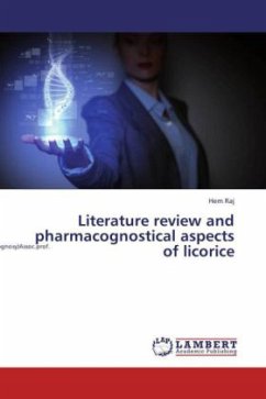 Literature review and pharmacognostical aspects of licorice - Raj, Hem