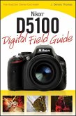 Nikon D5100 Digital Field Guide (eBook, ePUB)