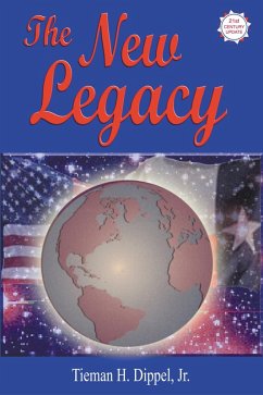 New Legacy (eBook, PDF) - Tieman H. Dippel, Jr.