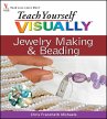 Teach Yourself VISUALLY Jewelry Making... - Bild 1