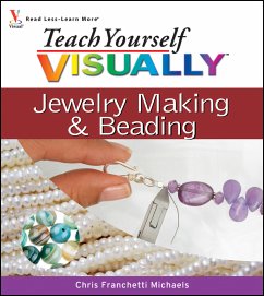 Teach Yourself VISUALLY Jewelry Making and Beading (eBook, ePUB) - Michaels, Chris Franchetti