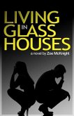 Living in Glass Houses (eBook, ePUB)