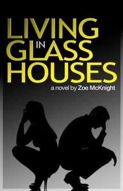 Living in Glass Houses (eBook, ePUB) - McKnight, Zoe