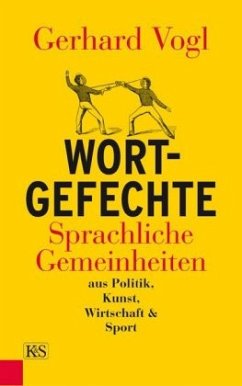 Wort - Gefechte - Vogl, Gerhard