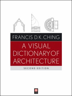 A Visual Dictionary of Architecture (eBook, PDF) - Ching, Francis D. K.