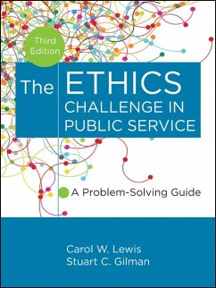 The Ethics Challenge in Public Service (eBook, PDF) - Lewis, Carol W.; Gilman, Stuart C.