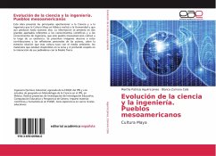 Evolución de la ciencia y la ingeniería. Pueblos mesoamericanos