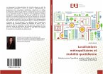 Localisations métropolitaines et mobilité quotidienne