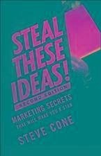 Steal These Ideas! (eBook, ePUB) - Cone, Steve