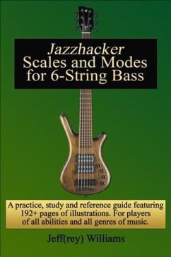 Jazzhacker Scales and Modes for 6-String Bass (eBook, ePUB) - Williams, Jeffrey