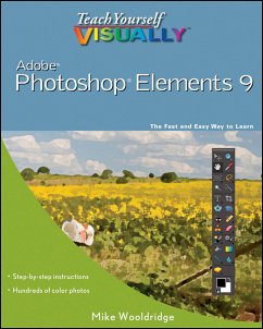 Teach Yourself VISUALLY Photoshop Elements 9 (eBook, ePUB) - Wooldridge, Mike