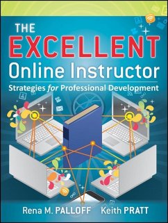 The Excellent Online Instructor (eBook, ePUB) - Palloff, Rena M.; Pratt, Keith
