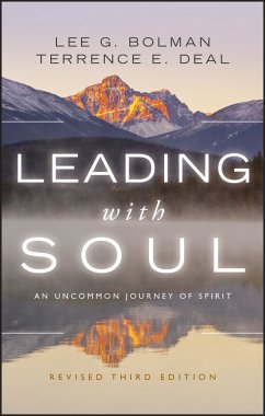 Leading with Soul (eBook, ePUB) - Bolman, Lee G.; Deal, Terrence E.