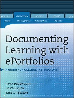 Documenting Learning with ePortfolios (eBook, ePUB) - Light, Tracy Penny; Chen, Helen L.; Ittelson, John C.