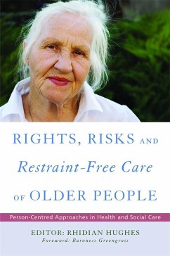 Cover Rights, Risk and Restraint-Free Care of Older People (eBook, ePUB)