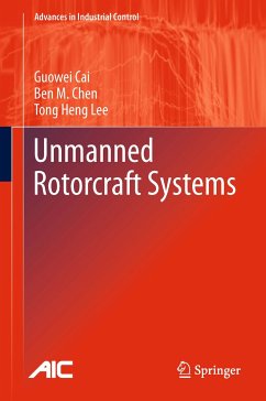 Unmanned Rotorcraft Systems (eBook, PDF) - Cai, Guowei; Chen, Ben M.; Lee, Tong Heng