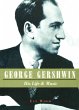 George Gershwin: His Life & Music... - Bild 1